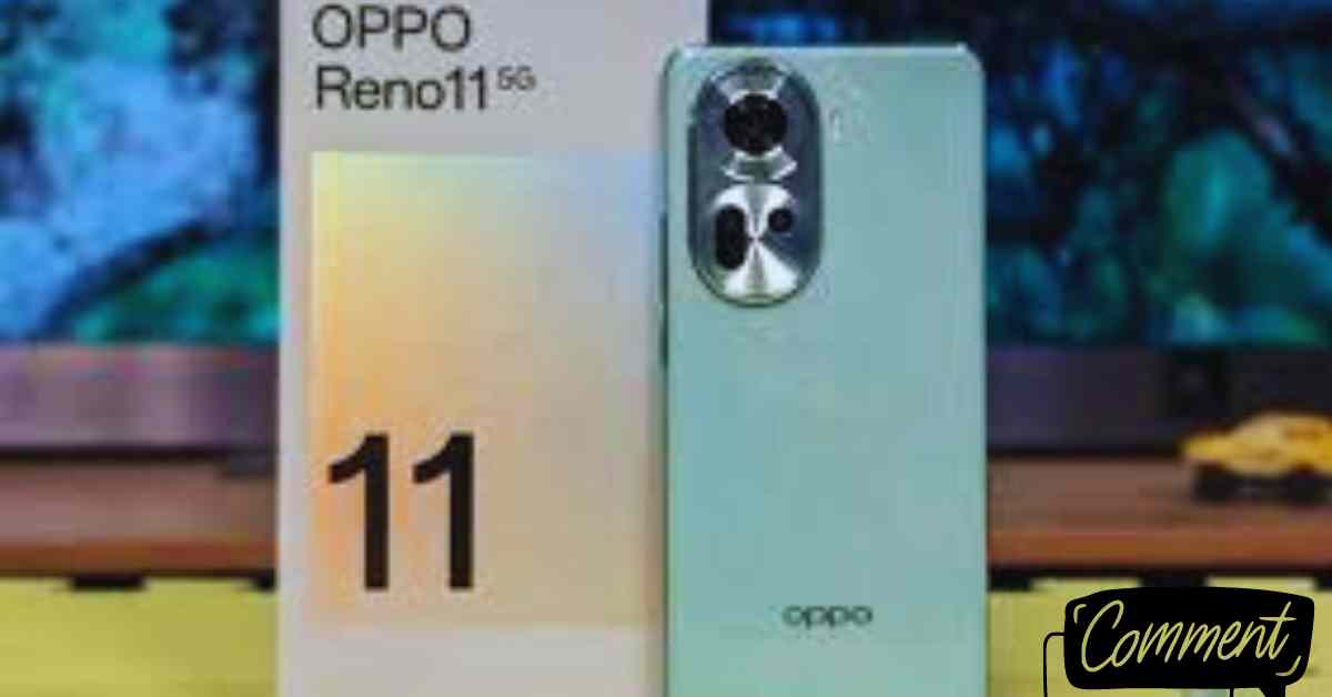Oppo Reno 11 5G smartphone,Price,camera